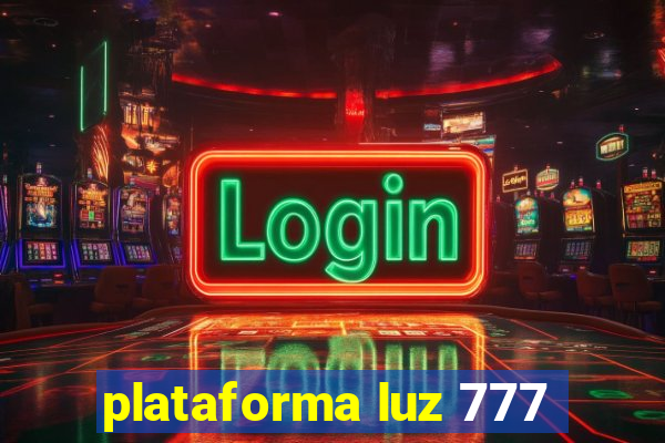 plataforma luz 777