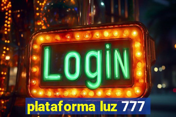 plataforma luz 777