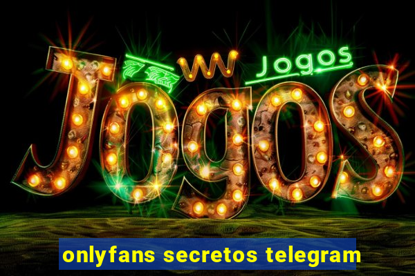 onlyfans secretos telegram