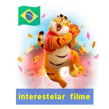 interestelar filme completo dublado google drive interestelar filme