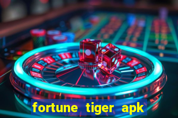 fortune tiger apk dinheiro infinito