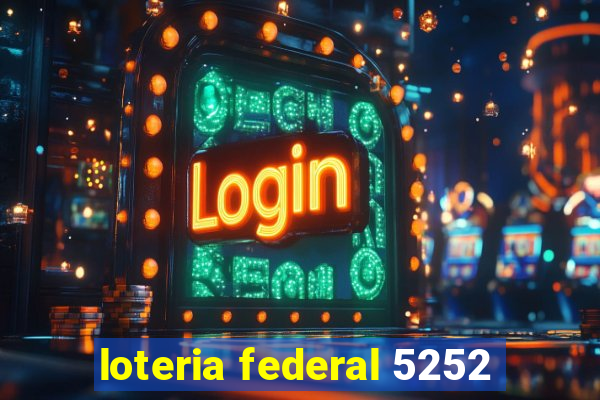 loteria federal 5252