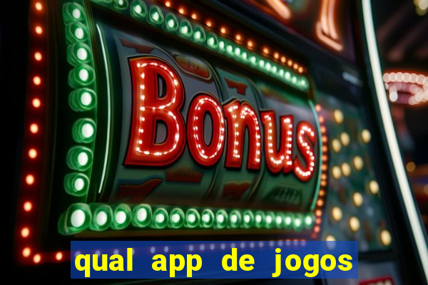 qual app de jogos que ganha dinheiro de verdade