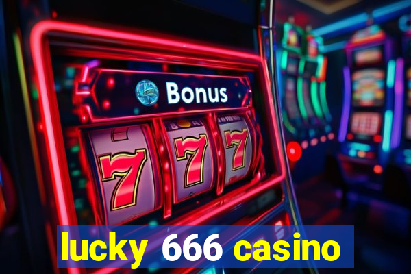 lucky 666 casino