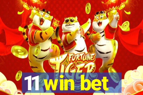 11 win bet