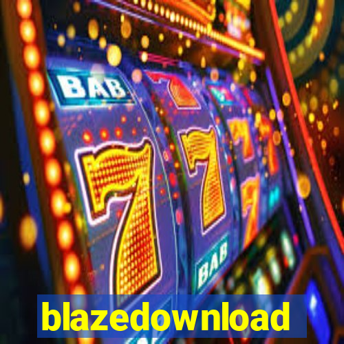 blazedownload