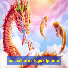 os melhores jogos iphone