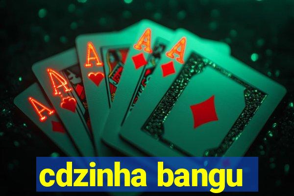 cdzinha bangu