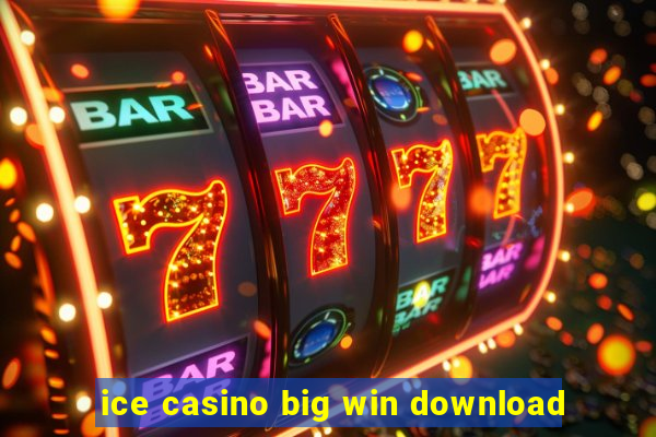 ice casino big win download