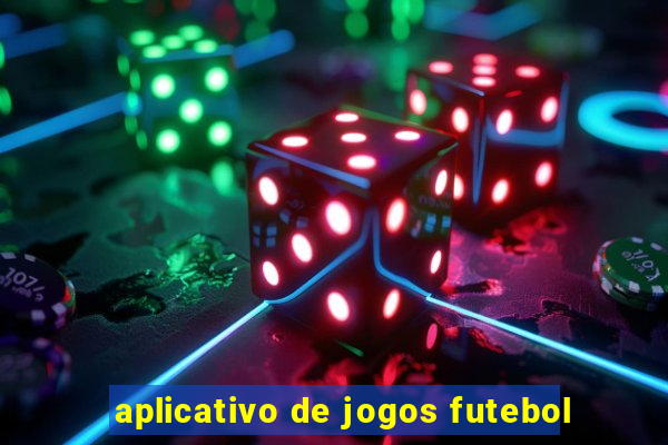 aplicativo de jogos futebol