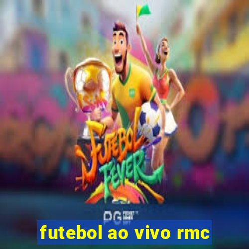 futebol ao vivo rmc