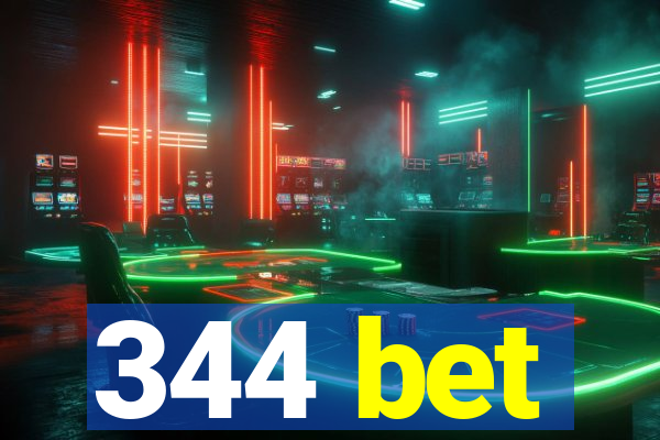 344 bet