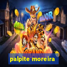 palpite moreira