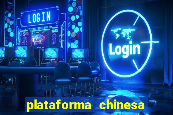 plataforma chinesa do tigrinho