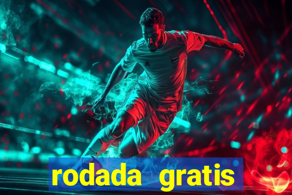 rodada gratis estrela bet