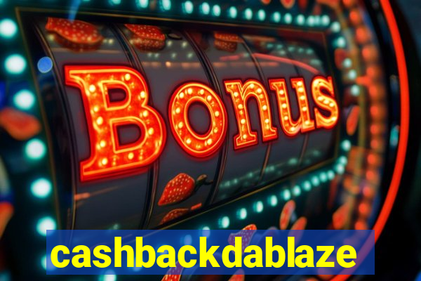 cashbackdablaze