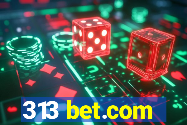 313 bet.com