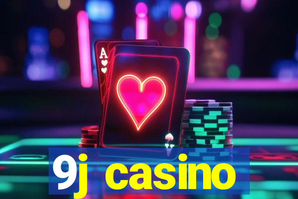 9j casino