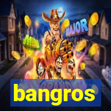 bangros