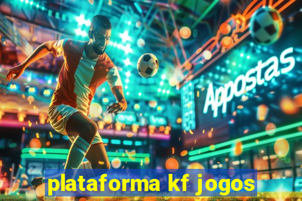 plataforma kf jogos