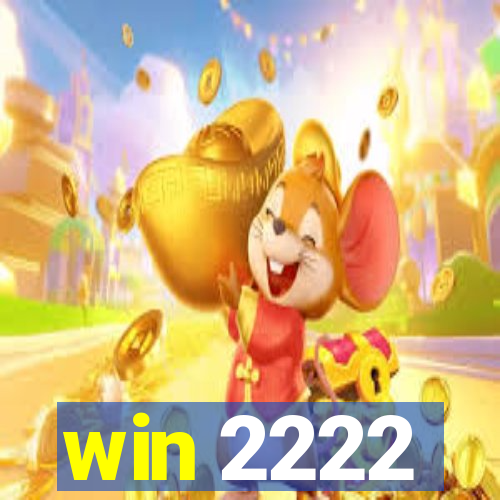 win 2222