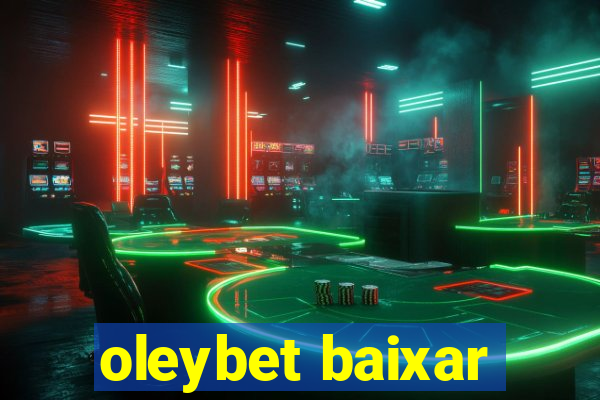 oleybet baixar