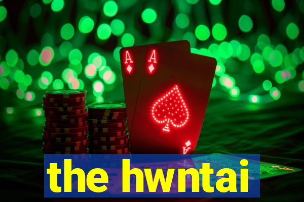 the hwntai