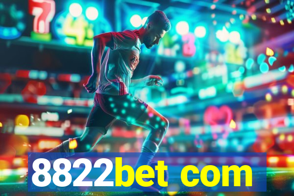 8822bet com