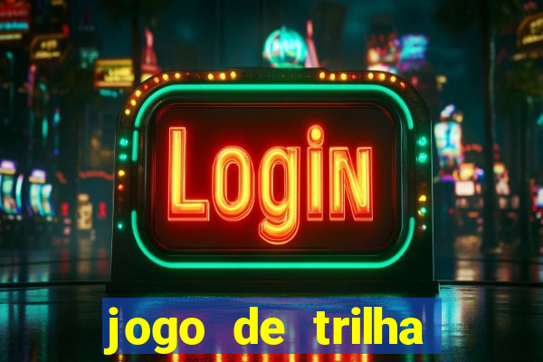 jogo de trilha para imprimir