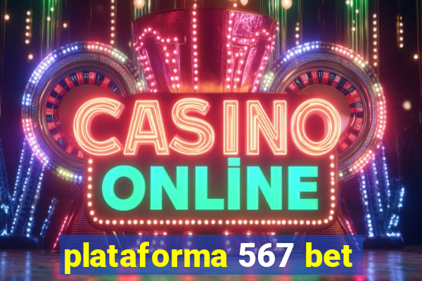 plataforma 567 bet