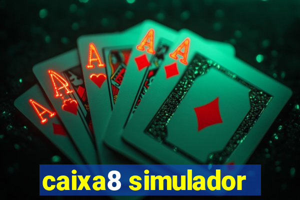 caixa8 simulador