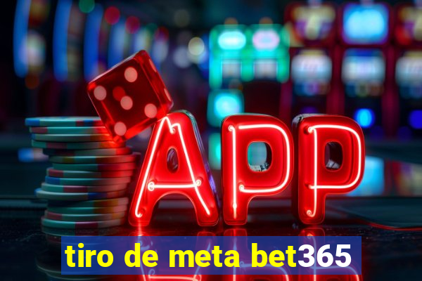 tiro de meta bet365