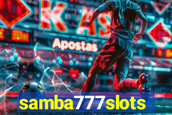 samba777slots