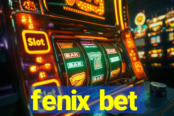 fenix bet