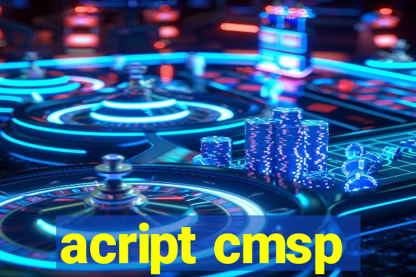 acript cmsp