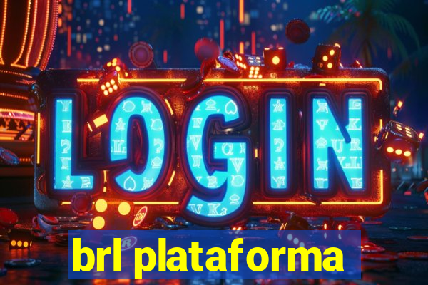 brl plataforma