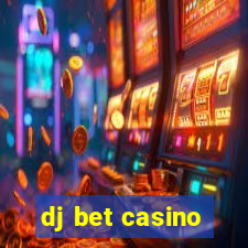 dj bet casino