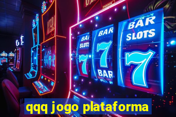 qqq jogo plataforma