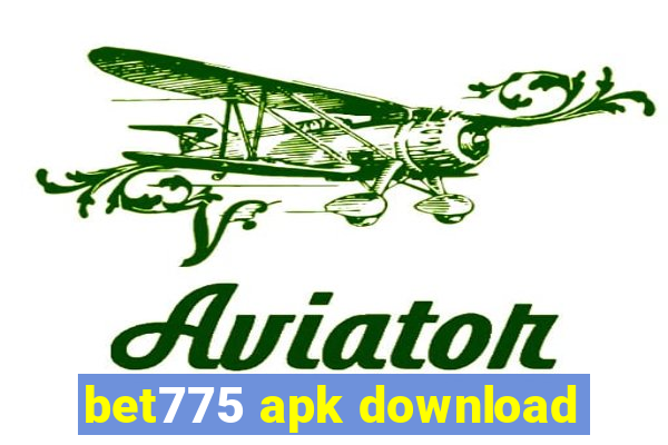 bet775 apk download