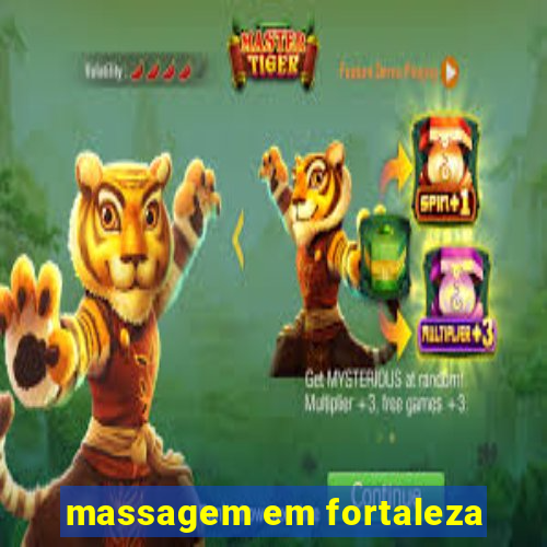 massagem em fortaleza