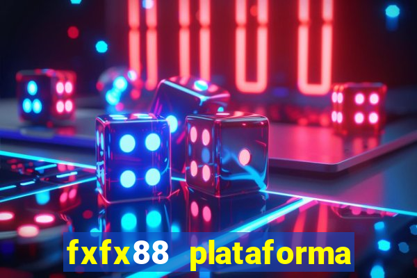 fxfx88 plataforma de jogos