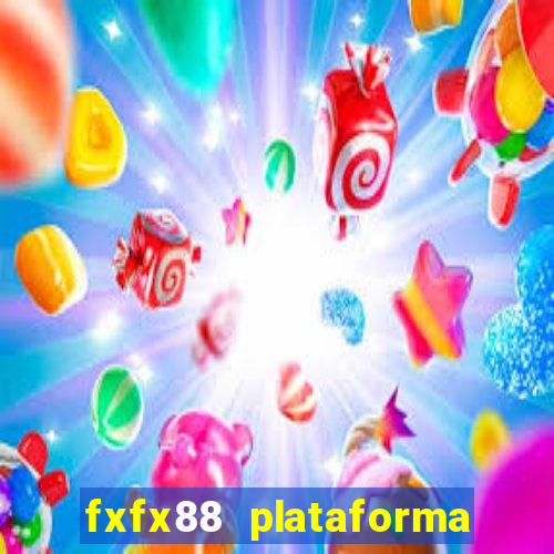 fxfx88 plataforma de jogos