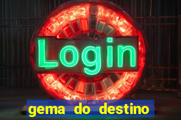 gema do destino códigos 2024