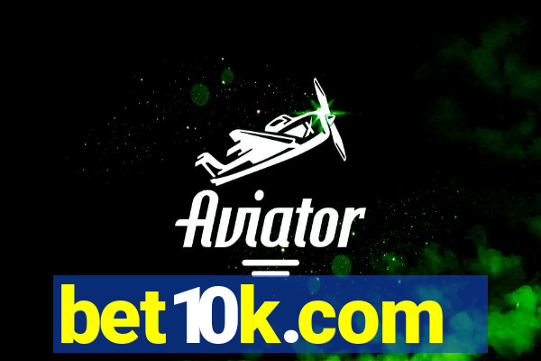 bet10k.com