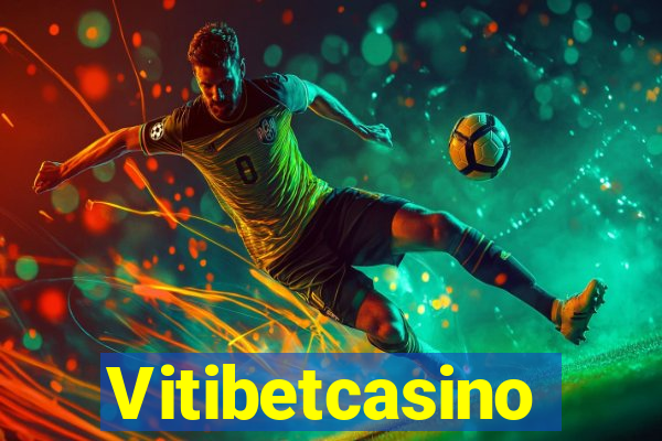 Vitibetcasino