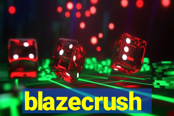 blazecrush