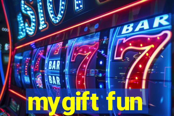 mygift fun