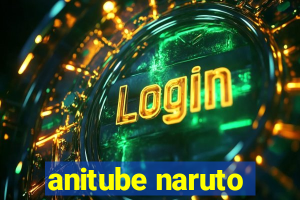 anitube naruto