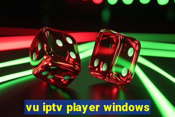 vu iptv player windows