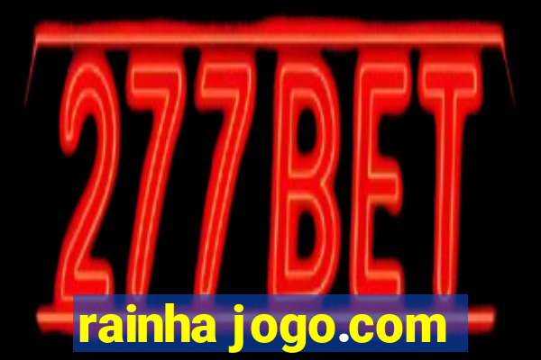 rainha jogo.com